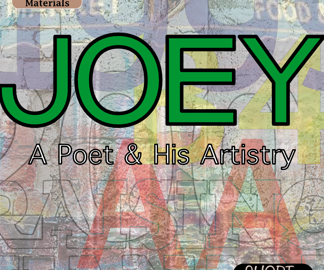 Joey – A Poet and His Artistry